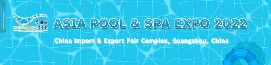 Salon Asia Pool Spa Expo 2022 Guangzhou, Chine